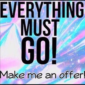 Everything must go! Considering all offers!